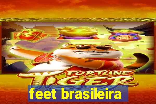 feet brasileira